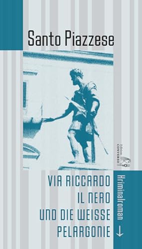 Seller image for Via Riccardo il Nero und die weie Pelargonie for sale by Studibuch