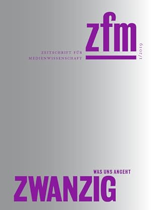 Image du vendeur pour Zeitschrift fr Medienwissenschaft 20: Jg. 11, Heft 1/2019: Was uns angeht (ZfM - Zeitschrift fr Medienwissenschaft) mis en vente par Studibuch