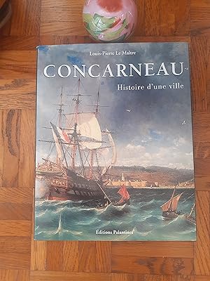 Concarneau - Histoire d'une ville