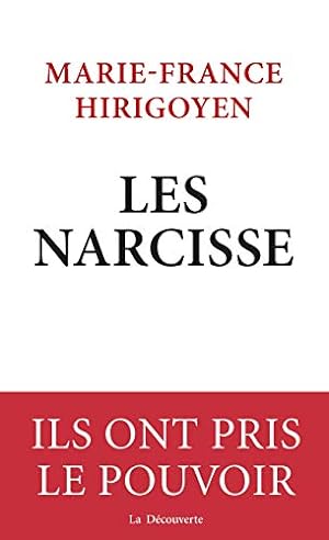Image du vendeur pour Les Narcisse: Ils ont pris le pouvoir mis en vente par WeBuyBooks