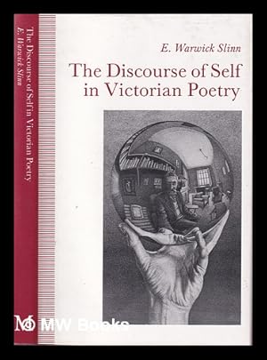 Immagine del venditore per The discourse of self in Victorian poetry / E. Warwick Slinn venduto da MW Books Ltd.