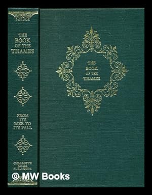 Imagen del vendedor de The book of the Thames : from its rise to its fall a la venta por MW Books Ltd.