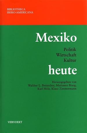 Seller image for Mexiko heute: Politik, Wirtschaft, Kultur (Bibliotheca Ibero-Americana) for sale by Studibuch