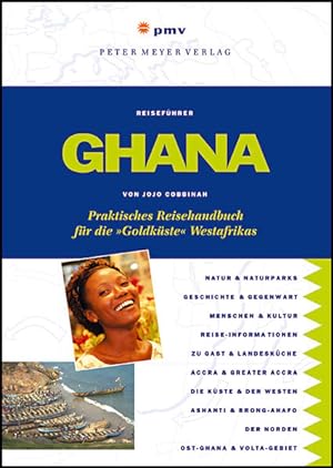 Bild des Verkufers fr Ghana: Praktisches Reisehandbuch fr die 'Goldkste' Westafrikas (Peter Meyer Reisefhrer / Landeskunde + Reisepraxis) zum Verkauf von Studibuch
