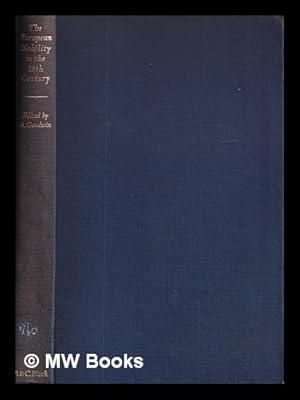 Seller image for The European nobility in the eighteenth century : studies of the nobilities of the major European states in the pre-Reform era for sale by MW Books Ltd.