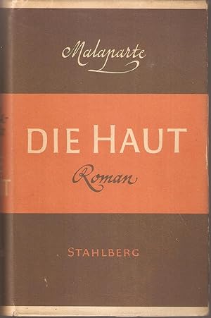 Die Haut - Roman . Deutsch von Hellmut Ludwig