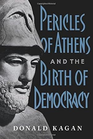 Seller image for Pericles Of Athens And The Birth Of Democracy for sale by WeBuyBooks