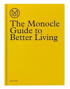 Seller image for The Monocle Guide to Better Living: Foreword by Tyler Brl for sale by Studibuch