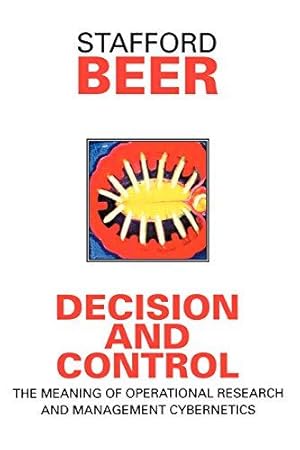 Bild des Verkufers fr Decision and Control: The Meaning of Operational Research and Management Cybernetics: 8 (Classic Beer Series) zum Verkauf von WeBuyBooks