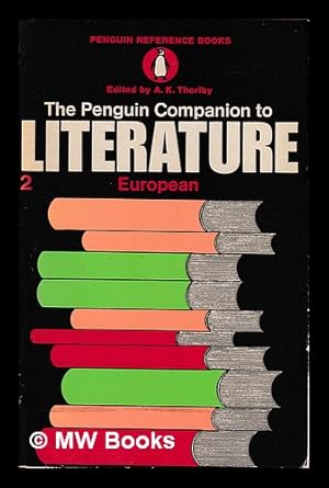 Seller image for The Penguin companion to literature. 2. European / edited by Anthony Thorlby for sale by MW Books Ltd.