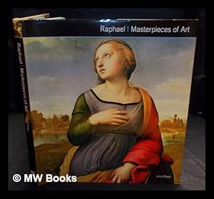 Immagine del venditore per Raphael : masterpieces of art / Julia Biggs venduto da MW Books Ltd.