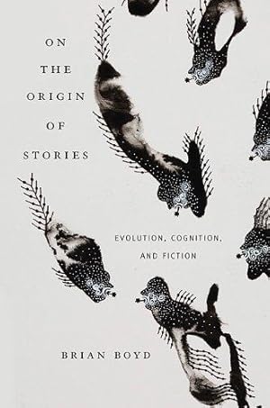 Seller image for On the Origin of Stories: Evolution, Cognition, and Fiction for sale by WeBuyBooks