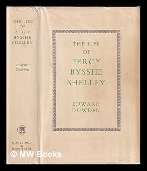 Seller image for The life of Percy Bysshe Shelley / by Edward Dowden for sale by MW Books Ltd.