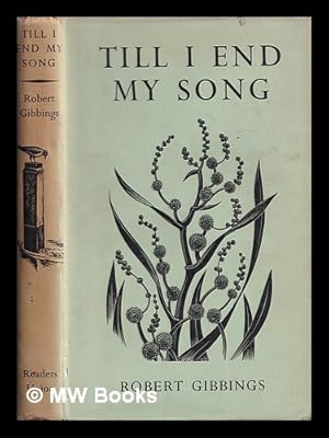Bild des Verkufers fr Till I end my song / Robert Gibbings ; with wood engravings by the author zum Verkauf von MW Books Ltd.