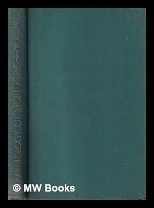 Image du vendeur pour An anthology of short poems / compiled by W. H. Davies mis en vente par MW Books Ltd.