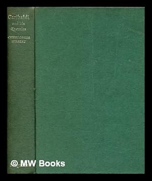 Image du vendeur pour Garibaldi and his enemies : the clash of arms and personalities in the making of Italy mis en vente par MW Books Ltd.