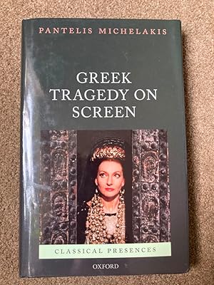 Greek Tragedy on Screen (Classical Presences)