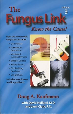 Seller image for The Fungus Link: Volume 3; know the cause! for sale by Waysidebooks