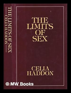 Seller image for The limits of sex / Celia Haddon for sale by MW Books Ltd.
