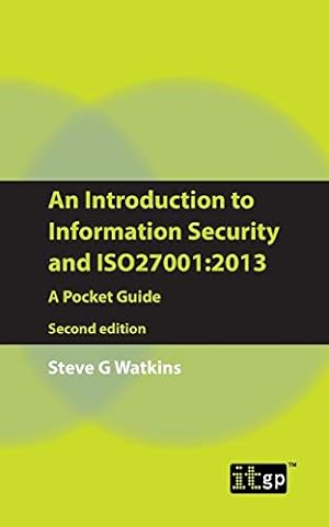 Bild des Verkufers fr An Introduction to Information Security and ISO27001: 2013: A Pocket Guide zum Verkauf von WeBuyBooks