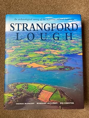 Strangford Lough: An Archaeological Survey of the Maritime Cultural Landscape