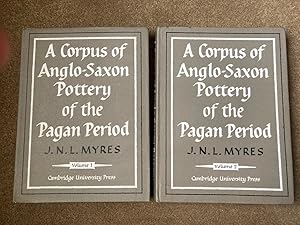 A Corpus of Anglo-Saxon Pottery 2 Volume Set