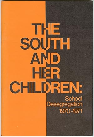 The South and Her Children: School Desegregation 1970-1971