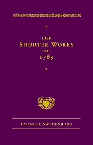 Seller image for Shorter Works of 1763 : The Lord Sacred Scripture Life Faith Supplements for sale by GreatBookPrices