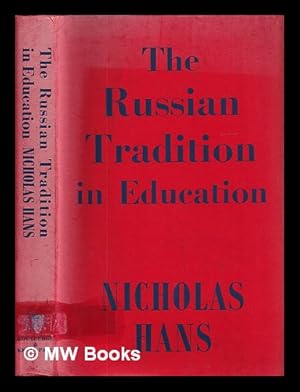 Imagen del vendedor de The Russian tradition in education / Nicholas Hans a la venta por MW Books Ltd.