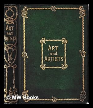 Immagine del venditore per Art and artists : curious facts and characteristic sketches venduto da MW Books Ltd.