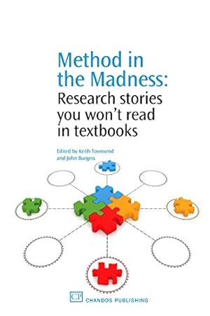 Bild des Verkufers fr Method in the Madness: Research Stories You Won't Read in Textbooks zum Verkauf von WeBuyBooks