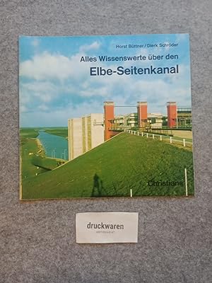 Bild des Verkufers fr Alles Wissenswerte ber den Elbe-Seitenkanal. zum Verkauf von Druckwaren Antiquariat