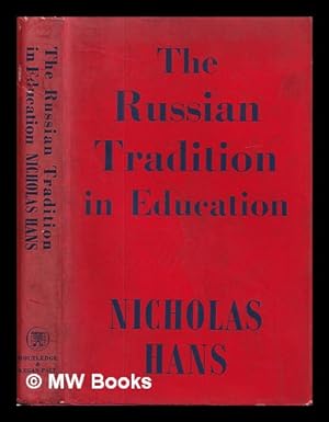 Imagen del vendedor de The Russian tradition in education / Nicholas Hans a la venta por MW Books Ltd.