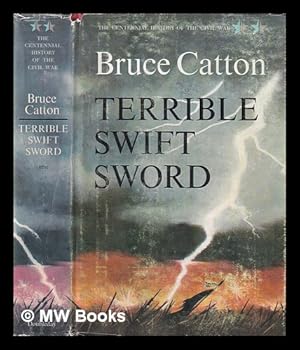 Image du vendeur pour The centennial history of the Civil War. Vol. II Terrible swift sword / Bruce Catton ; E.B. Long, director of research mis en vente par MW Books Ltd.