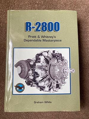 R-2800: Pratt and Whitney's Dependable Masterpiece