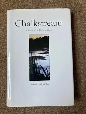 Chalkstream: In Praise of the Ultimate River