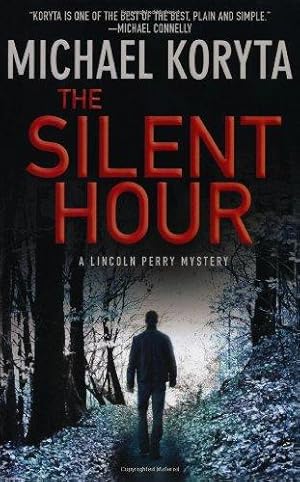 Seller image for The Silent Hour (Lincoln Perry) for sale by WeBuyBooks