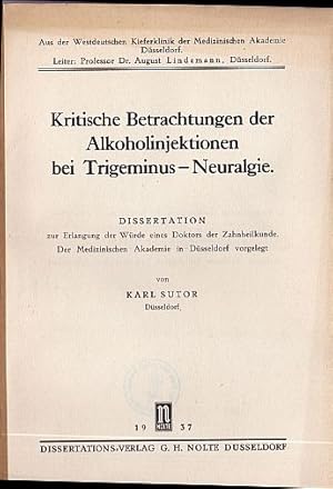 Kritische Betrachtungen der Alkoholinjektionen bei Trigeminus-Neuralgie. Dissertation.