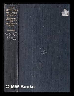 Imagen del vendedor de Race attitudes in South Africa : historical, experimental and psychological studies / by I.D. MacCrone a la venta por MW Books Ltd.