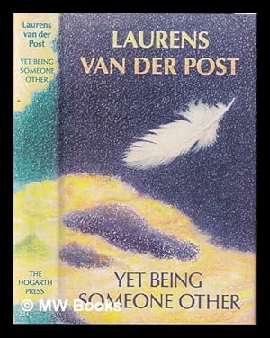 Seller image for Yet being someone other / Laurens van der Post for sale by MW Books Ltd.