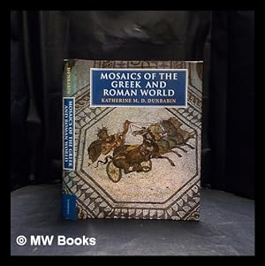 Immagine del venditore per Mosaics of the Greek and Roman world / Katherine M.D. Dunbabin venduto da MW Books Ltd.