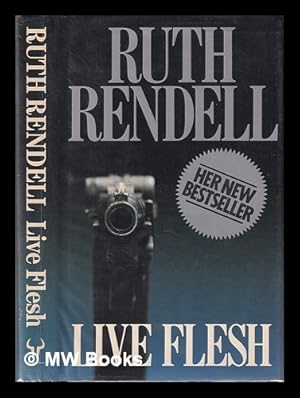 Seller image for Live flesh / Ruth Rendell for sale by MW Books Ltd.