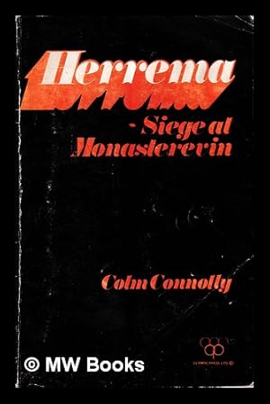 Bild des Verkufers fr Herrema : siege at Monasterevin / by Colm Connolly zum Verkauf von MW Books Ltd.