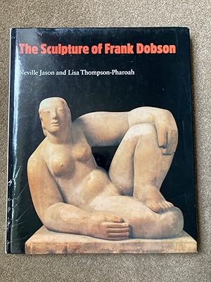 The Sculpture of Frank Dobson (British Sculptors & Sculpture)