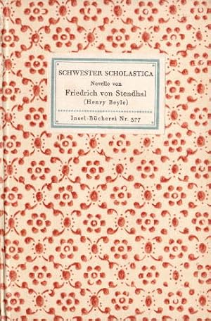 Bild des Verkufers fr Schwester Scholastica. Novelle von Friedrich von Stendhal (Henry Beyle). Deutsch von Arthur Schurig. 1.-10.Tausend. zum Verkauf von Antiquariat Heinz Tessin