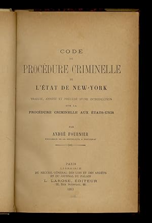 Code de procédure criminelle de l'état de New York. Traduit, annoté et précédé d'une introduction...