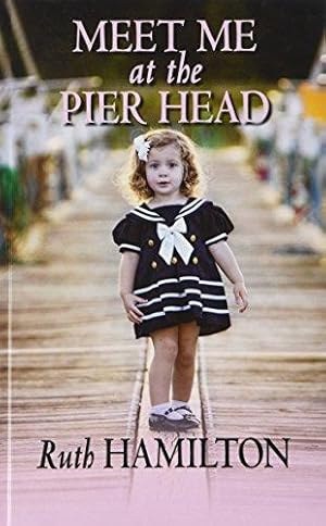 Seller image for Meet Me At The Pier Head for sale by WeBuyBooks