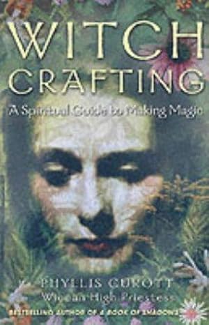 Imagen del vendedor de Witch Crafting: A spiritual guide to making magic a la venta por WeBuyBooks