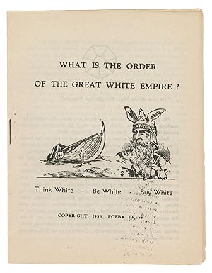 What Is the Order of the Great White Empire? Think White - Be White - Buy White