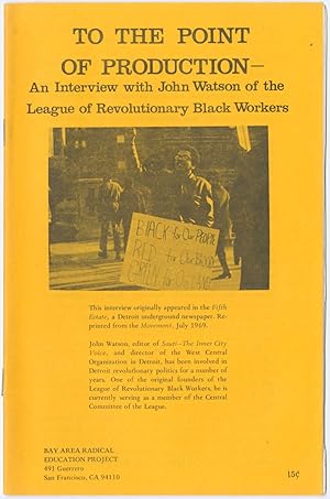 To the Point of Production - An Interview with John Watson of the League of Revolutionary Black W...